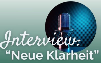 „Neue Klarheit“ – ein Interview