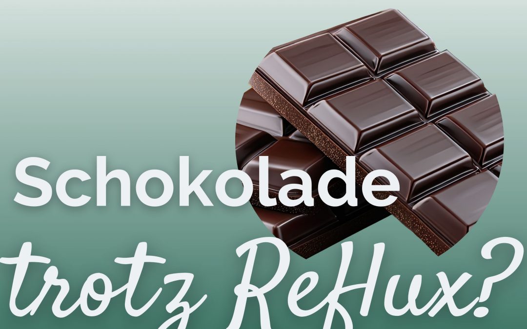 Schokolade trotz Reflux? So gelingt Ostern entspannter