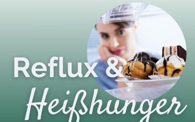 Reflux und Heißhunger: Was dein Körper dir eigentlich sagen will