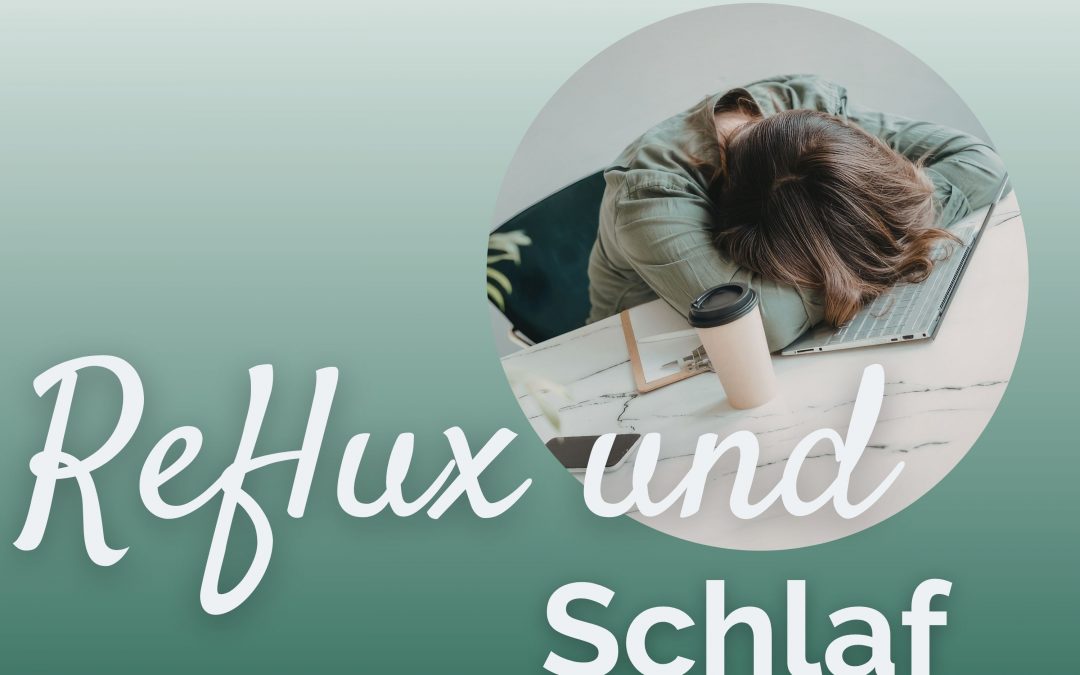 Stiller Reflux und Müdigkeit: warum die Nacht oft mitspielt